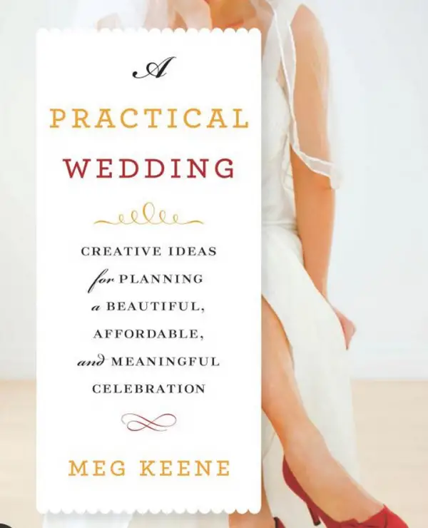 best wedding planning books - A Practical Wedding by Meg Keene