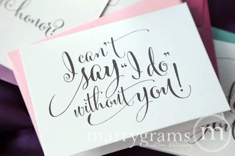 I cant say I DO without you bridesmaid card