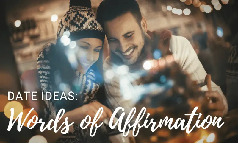words of affirmation date night ideas